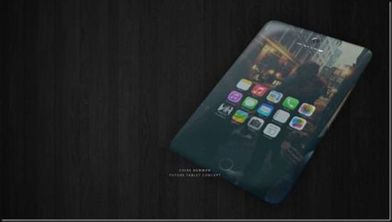 酷炫透明全屏幕设计 iPad概念机型曝光